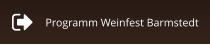 Programm Weinfest Barmstedt