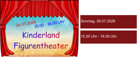 Sonntag, 26.07.2026 15.00 Uhr - 16.00 Uhr