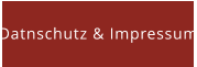 Datnschutz & Impressum